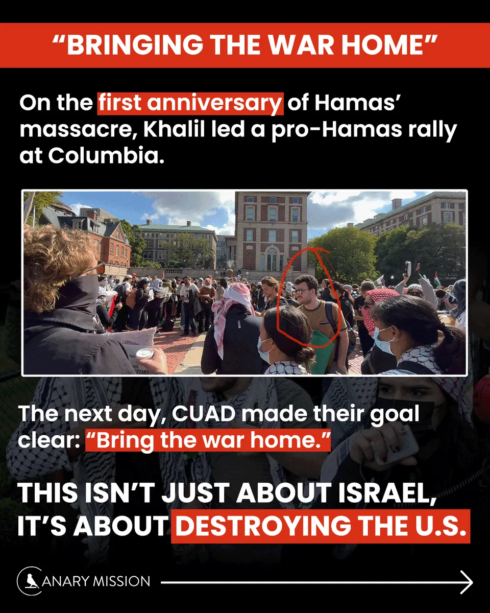 Khalil led a pro-Hamas rally on the Oct. 7 anniversary; CUAD echoed in an Instagram post: “Bring the war home.”